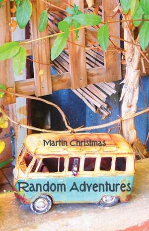 Random Adventures de Martin Christmas