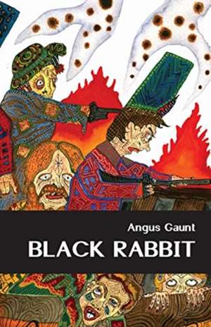 Black Rabbit de Angus Gaunt