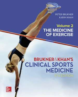 CLINICAL SPORTS MEDICINE: THE MEDICINE OF EXERCISE 5E, VOL 2 de Peter Brukner