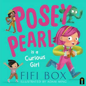 Posey Pearl Is a Curious Girl de Fifi Box