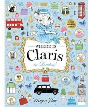 Where is Claris in London! de Megan Hess