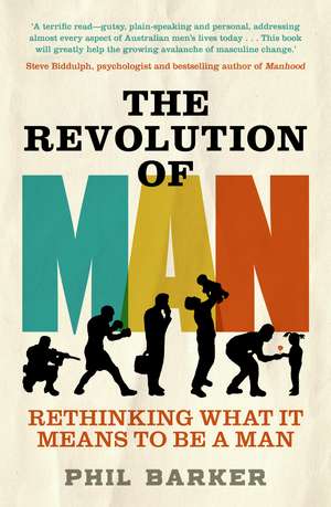 The Revolution of Man de Phil Barker