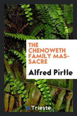 Chenoweth Massacre, Etc de Kentucky Historical Society