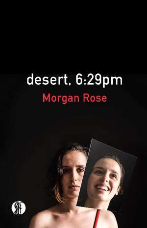 desert, 6:29pm de Morgan Rose