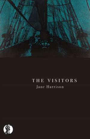 The Visitors de Jane Harrison