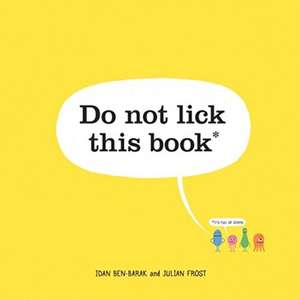 Do Not Lick This Book de Idan Ben-Barak