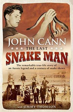 The Last Snake Man de John Cann