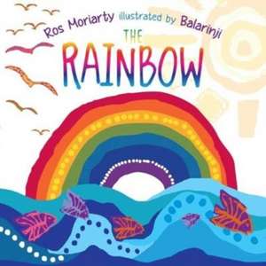 The Rainbow de Ros Moriarty