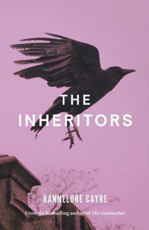 The Inheritors de Hannelore Cayre