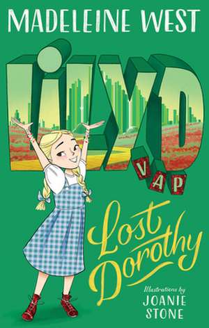 Lost Dorothy: Volume 2 de Madeleine West