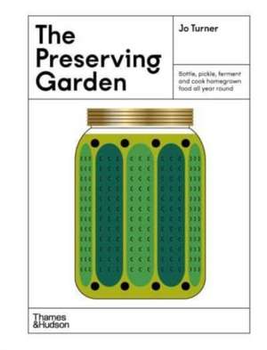 The Preserving Garden de Jo Turner