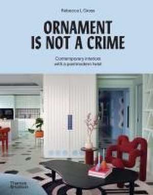 Ornament Is Not a Crime de Rebecca L Gross