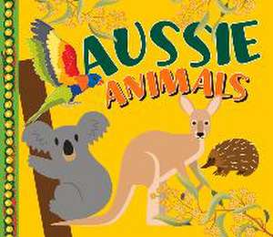 Aussie Animals de New Holland Publishers