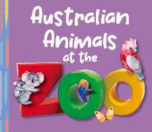 Australian Animals at the Zoo de New Holland Publishers