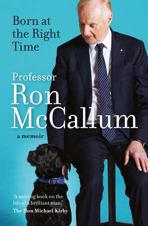 Born at the Right Time de Ron Mccallum