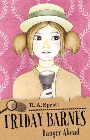 Danger Ahead de R. A. Spratt