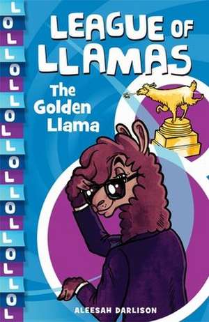 The Golden Llama: Volume 1 de Aleesah Darlison