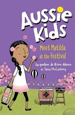 Meet Matilda at the Festival de Jacqueline de Rose-Ahern