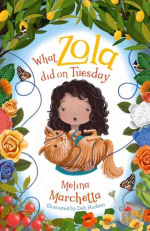 What Zola Did on Tuesday de Deb Hudson