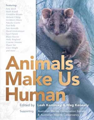 Animals Make Us Human de Leah Kaminsky