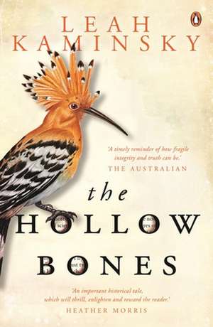 The Hollow Bones de Leah Kaminsky