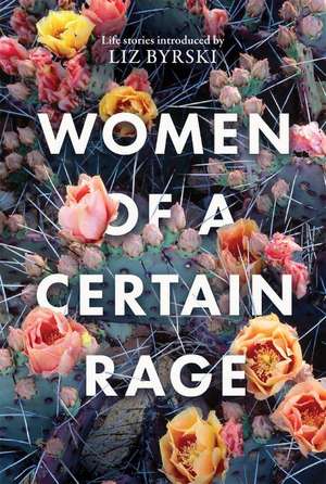 Women of a Certain Rage de Liz Byrski