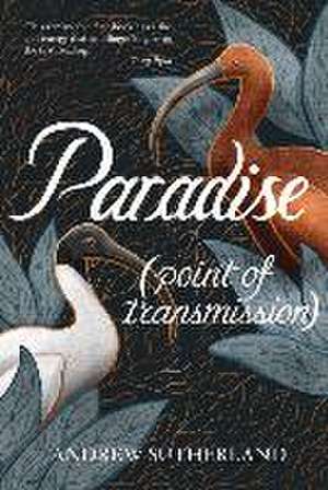 Paradise (point of transmission) de Andrew Sutherland