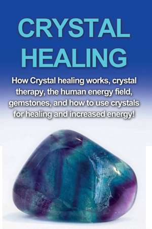 Crystal Healing de Amber Rainey