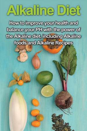 Alkaline Diet de Samantha Welti