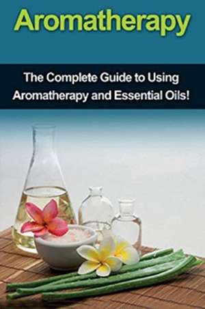 Aromatherapy de Julia Edwards