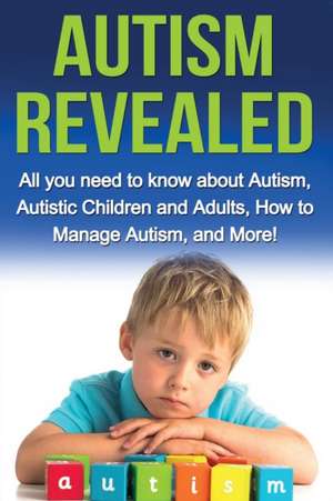 Autism Revealed de Alyssa Stone