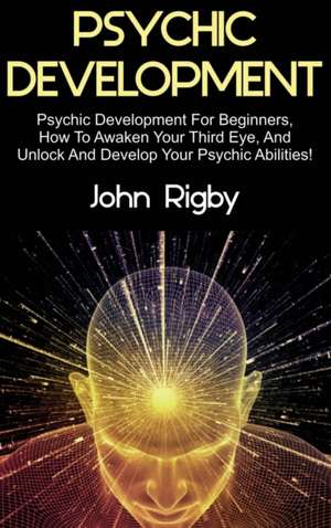 Psychic Development de John Rigby