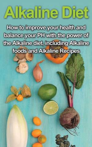 Alkaline Diet de Samantha Welti