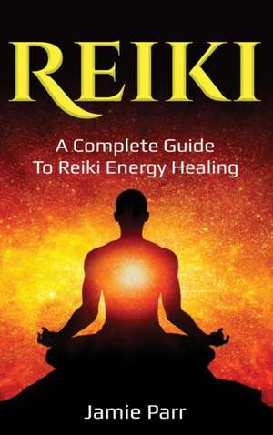 Reiki de Jamie Parr