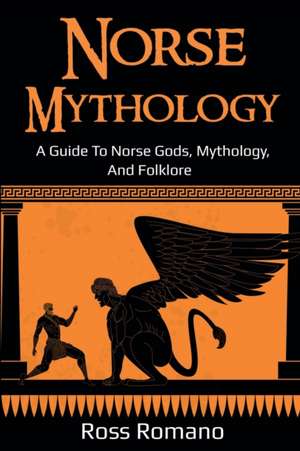 Norse Mythology de Ross Romano