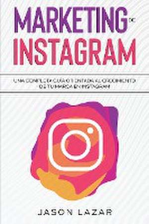 Marketing de Instagram de Jason Lazar