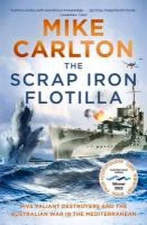 The Scrap Iron Flotilla de Mike Carlton