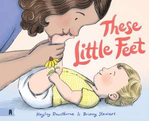 These Little Feet de Hayley Rawsthorne