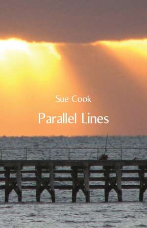 Parallel Lines de Sue Cook