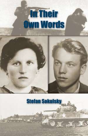 In Their Own Words de Stefan Sokulsky