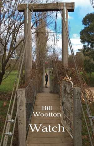 Watch de Bill Wootton