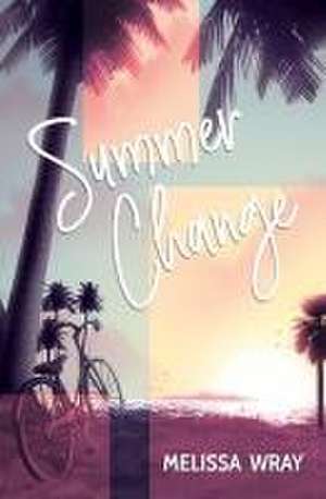 Summer Change de Melissa Wray