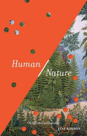 Human/Nature de Jane Rawson
