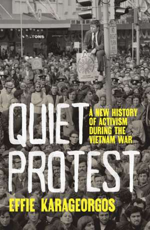 Quiet Protest de Effie Karageorgos