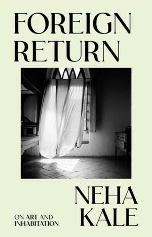 Foreign Return de Neha Kale