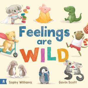 Feelings Are Wild de Sophy Williams