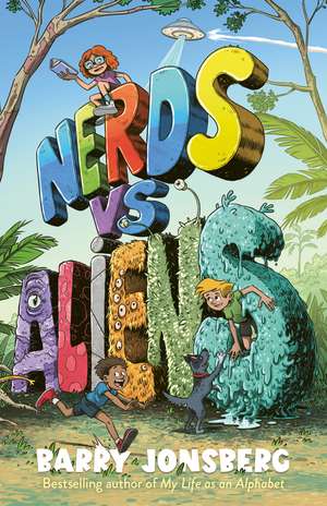 Nerds vs Aliens! de Barry Jonsberg