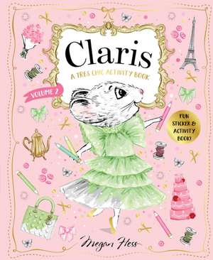 Claris: A Tres Chic Activity Book Volume #2 de Megan Hess