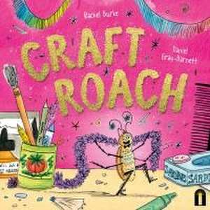 Craft Roach de Rachel Burke