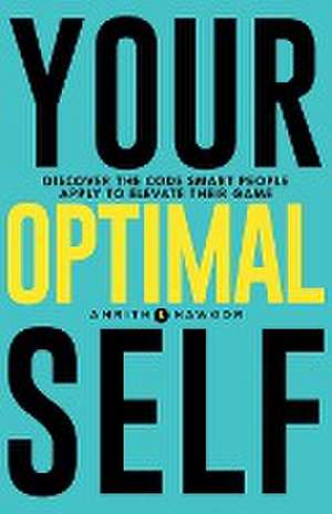 Your Optimal Self de Amrith L Nawoor